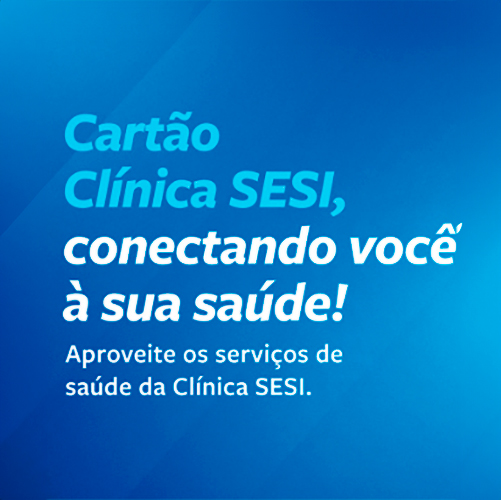 https://al.sesi.com.br/wp-content/uploads/2025/03/BANNER-500x500-CARTAO.jpg