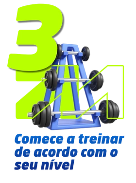 Passo 3 - Comece a treinar de acordo com o seu nível